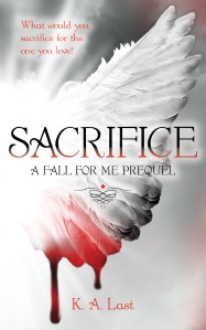 "Sacrifice" by K.A. Last